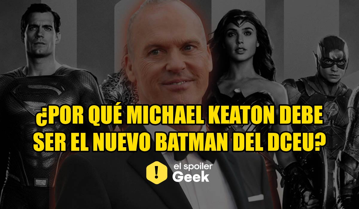 Por qué Michael Keaton debe ser el nuevo Batman del DCEU? - Películas - El  Spoiler Geek